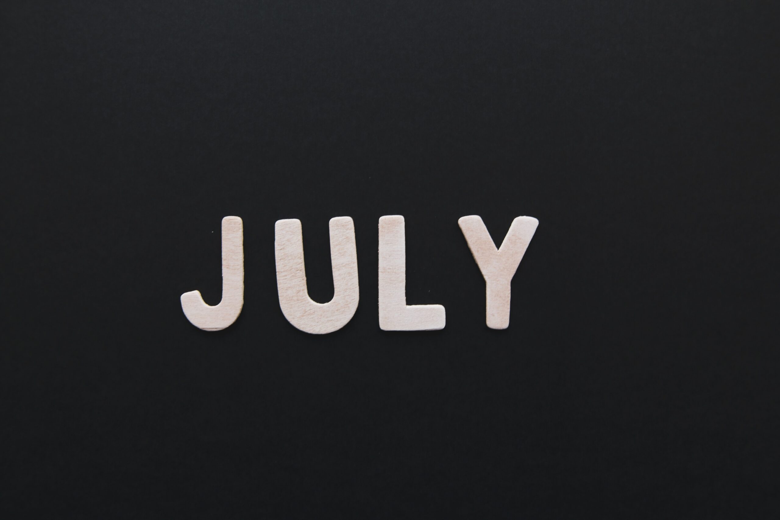 Oh hey, July!